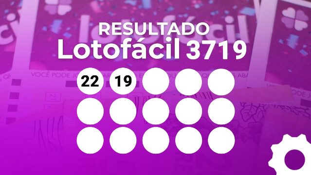 Resultado da Lotofácil 3719 hoje: veja os números sorteados e ganhadores