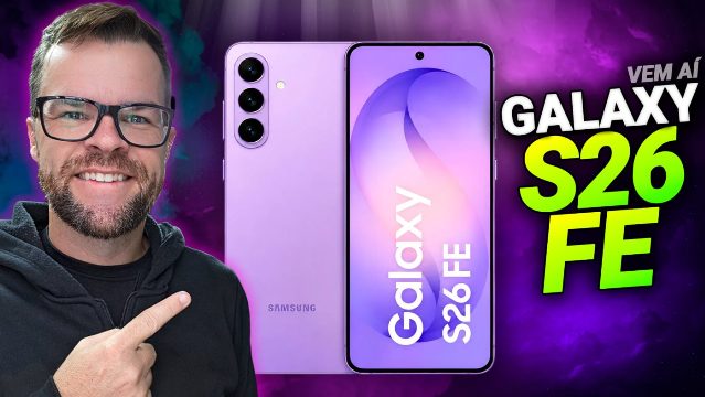 Galaxy S26 FE: tudo o que a gente já sabe do próximo “quase topo de linha” da Samsung