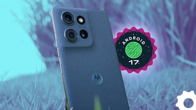 Celulares Motorola que devem receber o Android 17; veja a lista completa