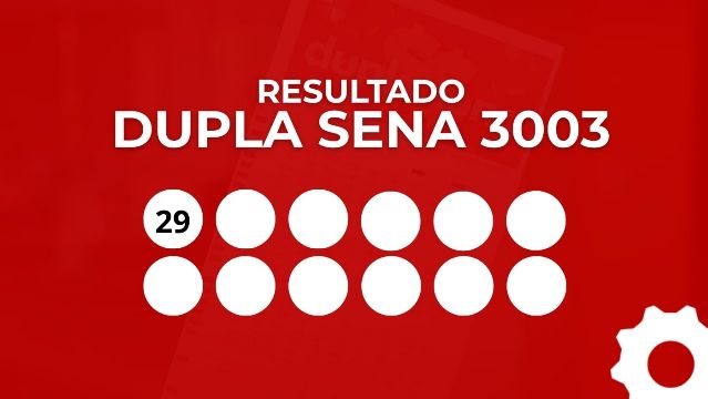 Resultado da Dupla Sena 3003 de R$ 2,6 milhões: veja os números