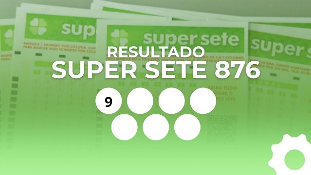 Resultado do Super Sete 876 de R$ 3,8 milhões: veja os números de cada coluna